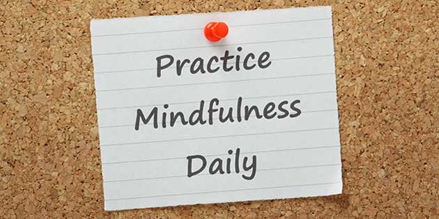 Practice Mindfulness Daily
